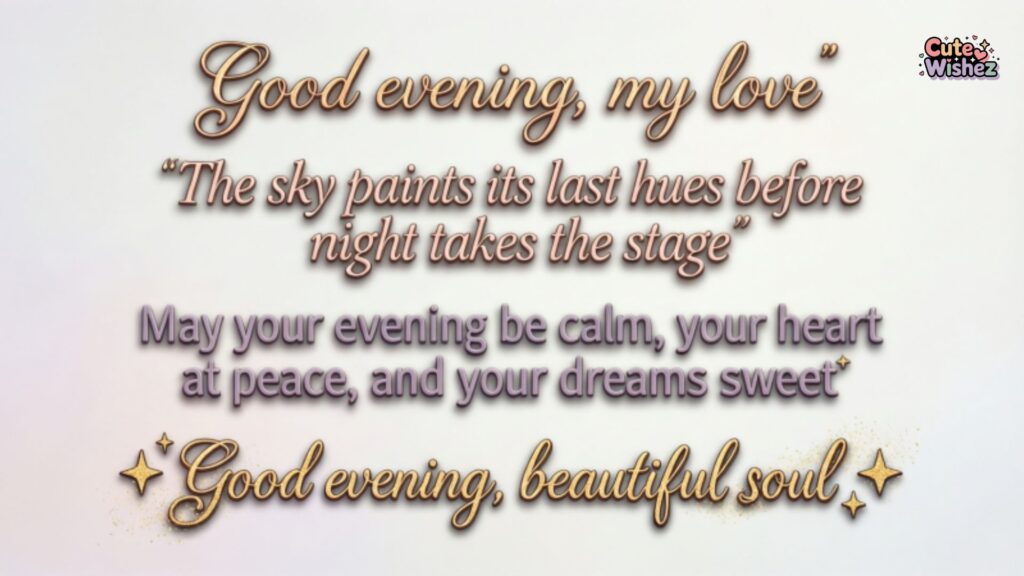 Good Evening Quotes for Instagram Captions