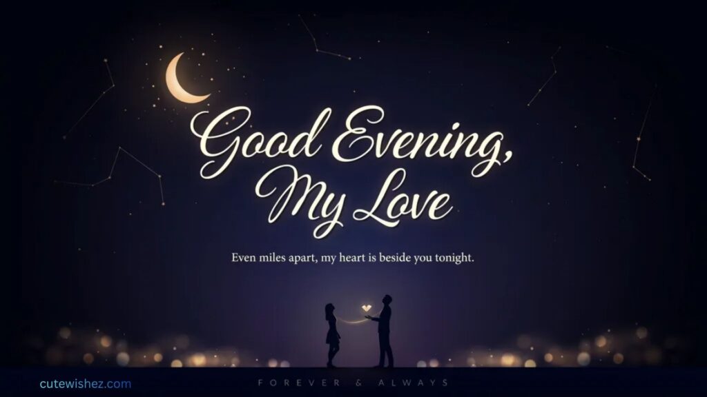 Good Evening Love Messages for Long Distance