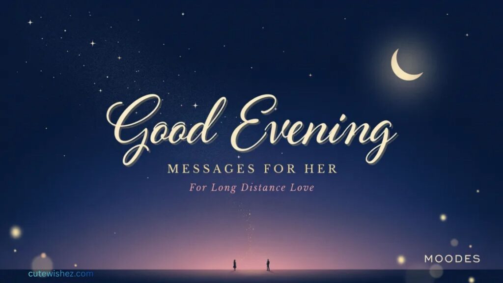 Good Evening Messages for Her by Mood
