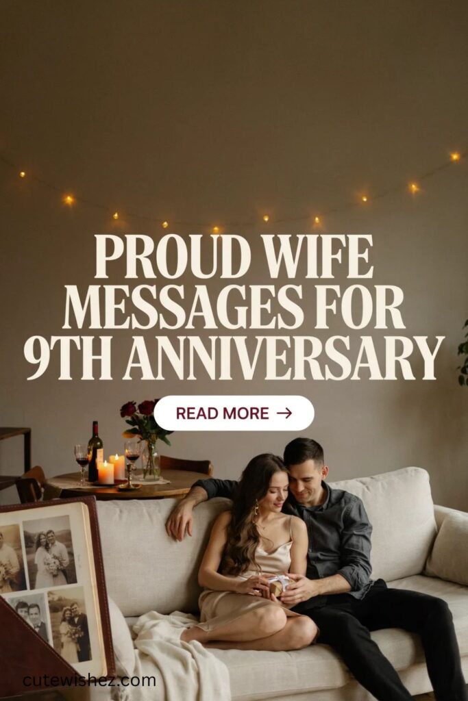 Proud Wife Messages for 9th Anniversary